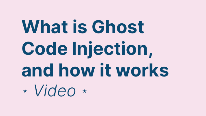 How to Use Ghost Code Injection